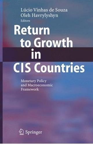 Return To Growth In Cis Countries: Monetary Policy And Macroeconomic Framework