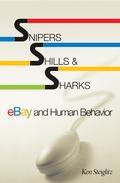 Snipers, Shills, And Sharks. Ebay And Human Behavior