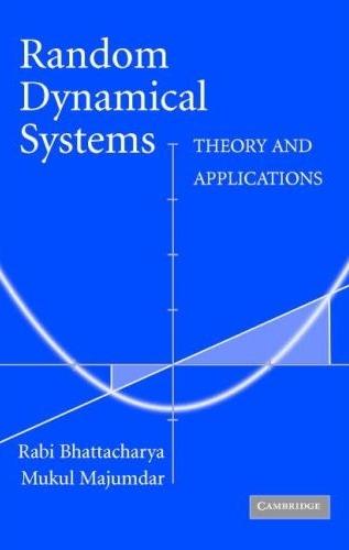 Random Dynamical Systems: Theory And Applications