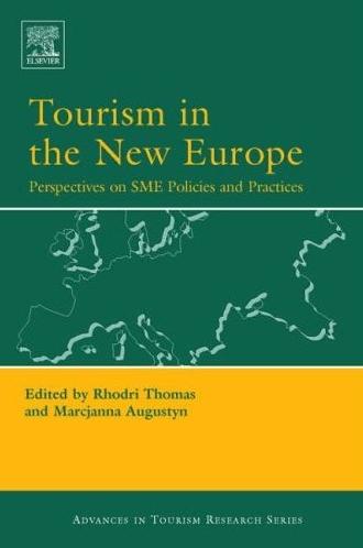 Tourism In The New Europe: Perspectives On Sme Policies And Practices