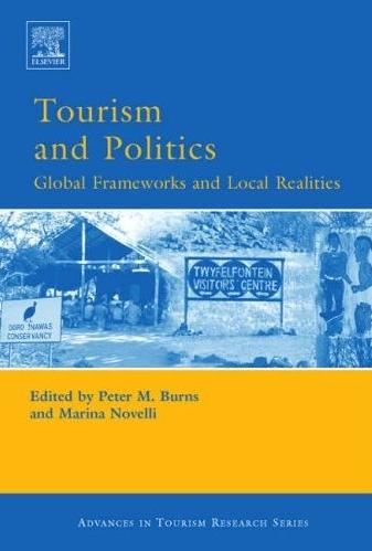 Tourism And Politics: Global Frameworks And Local Realities