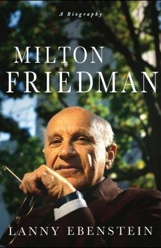 Milton Friedman: a Biography