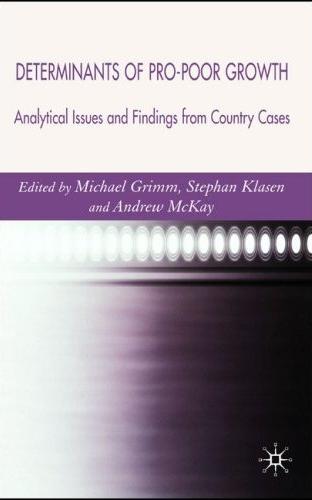 Determinants Of Pro-Poor Growth: Analytical Issues And Findings From Country Cases