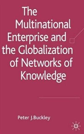 The Multinational Enterprise And The Globalization Of Networks Of Knowledge