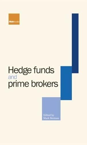 Hedge Funds And Prime Brokers