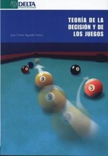Teoría de la Decisión y de los Juegos