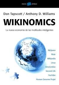 Wikinomics "La Nueva Economía de las Multitudes Inteligentes"