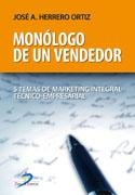 Monologo de un Vendedor. 5 Temas de Marketing Integral Tecnico-Empresarial.