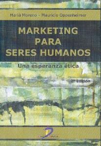 Marketing Paras Seres Humanos: una Esperanza Ética