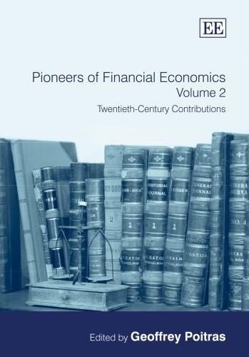 Pioneers Of Financial Economics: Twentieth-Century Contributions V. 2