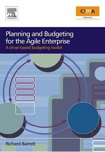 Planning And Budgeting For The Agile Enterprise