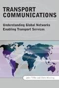 Transport Communications: Understanding Global Networks Enabling Transport Services