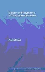Money And Payments In Theory And Practice