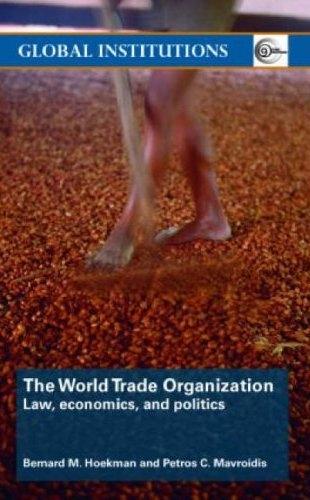 The World Trade Organization: Law, Economics And Polity