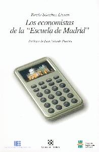 Los Economistas de la "Escuela de Madrid".