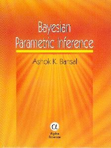 Bayesian Parametric Inference.