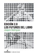 Edición 2.0: los Futuros del Libro