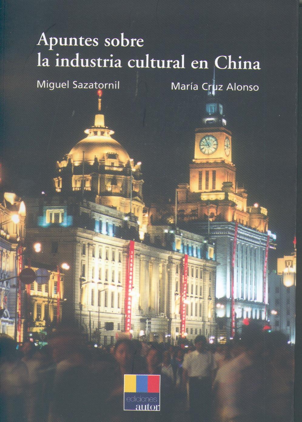 Apuntes sobre la Industria Cultural en China.