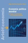 Economía Política Mundial II. "Pugna e Incertidumbre en la Economía Mundial". Ii. Pugna e Incertidumbre en la Economía Mundial