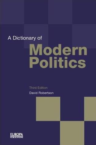 A Dictionary of Modern Politcs.