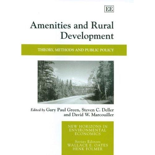Amenities And Rural Development: Theory, Methods And Public Policy