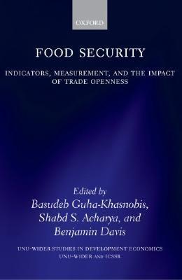 Food Security: Indicators, Measurement, And The Impact Of Trade Openness