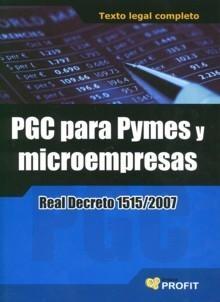 Pgc para Pymes y Microempresas "Real Decreto 1515/2007"