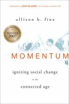 Momentum. Igniting Social Change In The Connected Age.