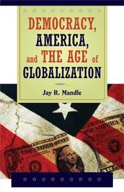 Democracy, America, And The Age Of Globalization.