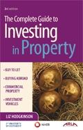 The Complete Guide To Investing In Property.