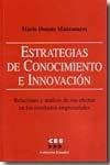 Estrategias de Conocimiento e Innovación: Relaciones y Analisis de sus Efectos en los Resultados Empresa