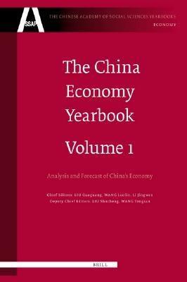 The China Economy Yearbook. Vol. I "Analysis And Forecast Of China'S Economy"