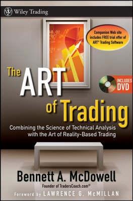 The Art Of Trading "Combining The Science Of Technical Analysis With The Art Of Real"