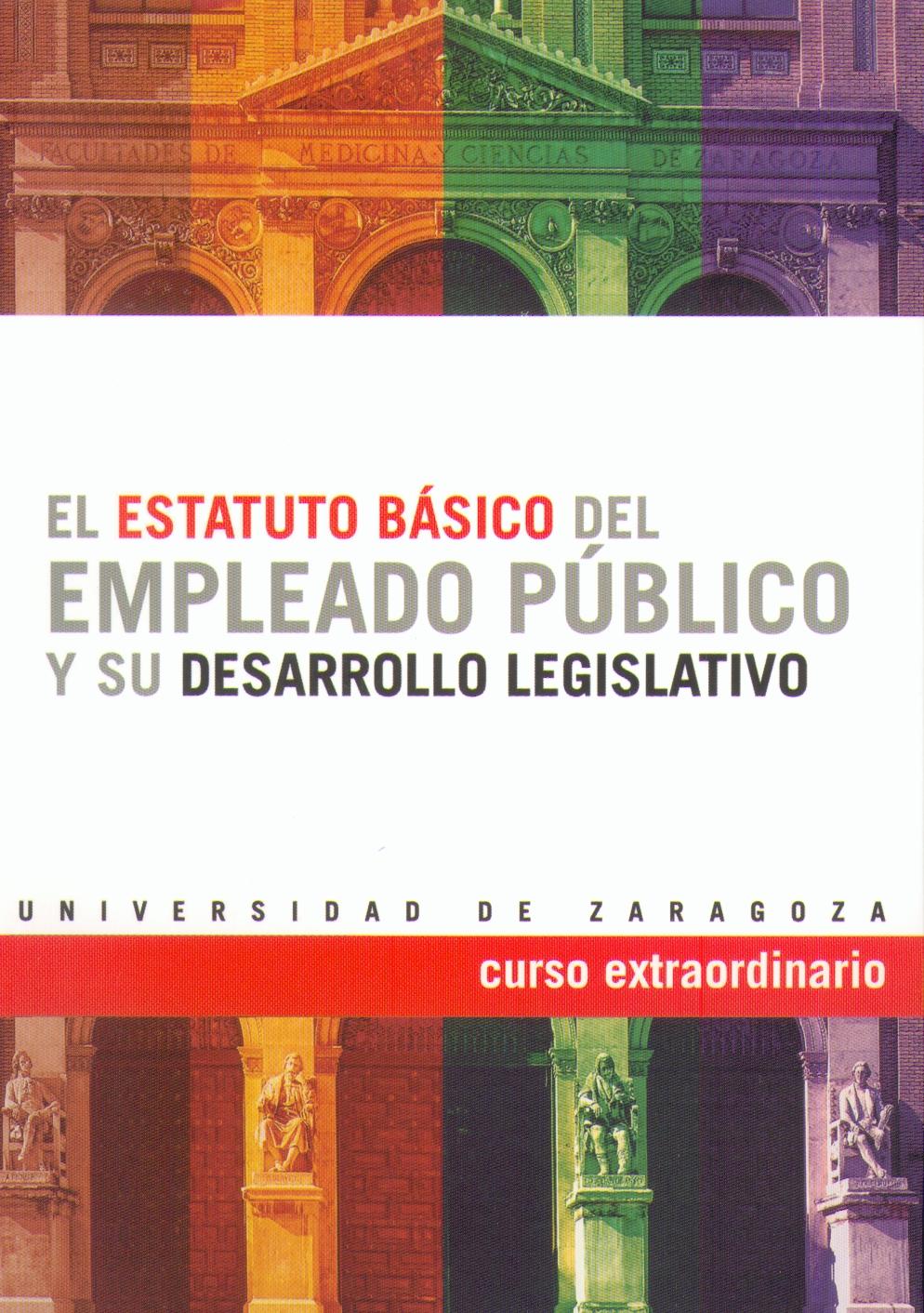 Estatuto Basico del Empleado Publico y su Desarrollo Legislativo.