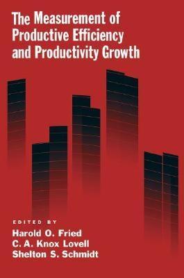 The Measurement Of Productive Efficiency And Productivity Growth.