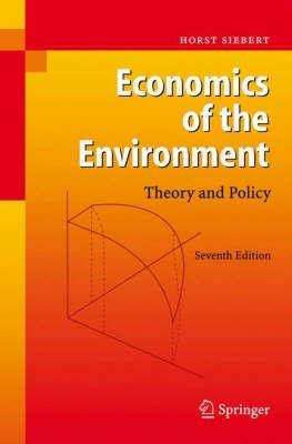 Economics Of The Environment. Theory And Policy.