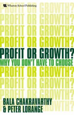 Profit Or Growth? Why You Don T Have To Choose