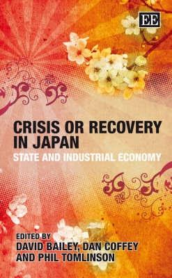 Crisis Or Recovery In Japan. State And Industrial Economy