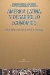 America Latina y Desarrollo Economico "Estructura, Insercion Externa y Sociedad". Estructura, Insercion Externa y Sociedad