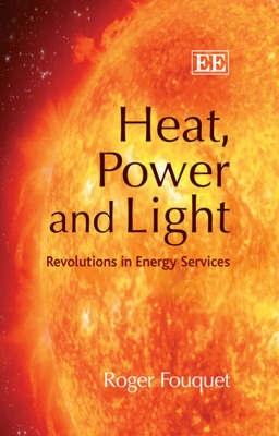 Heat, Power And Ligth "Revolutions In Energy Services". Revolutions In Energy Services