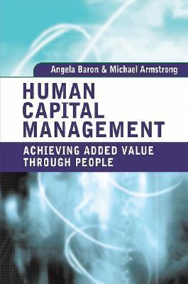 Human Capital Management "Achieving Added Value Through People". Achieving Added Value Through People