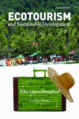 Ecotourism And Sustainable Development "Who Owns Paradise?"