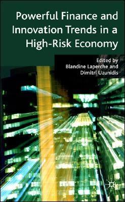 Powerful Finance And Innovation Trends In a High-Risk Economy