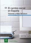 El Cambio Social en España. Visiones y Retos de Futuro.