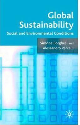 Global Sustainability "Social And Environmental Conditions". Social And Environmental Conditions