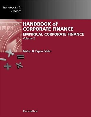 Handbook Of Empirical Corporate Finance. Vol. 2.