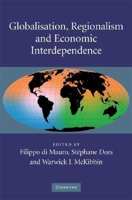 Globalisation, Regionalism And Economic Interdependence