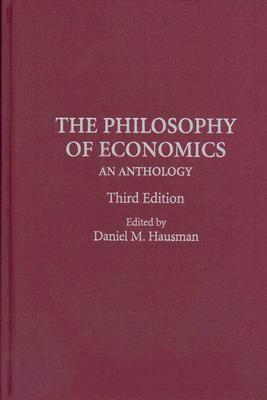 The Philosophy Of Economics: An Anthology