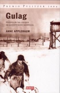 Gulag "Historia de los Campos de Concentración Soviéticos"