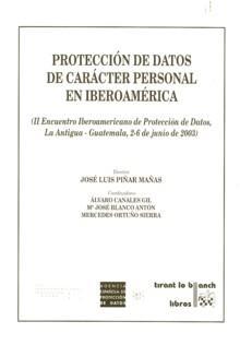 Protección de Datos de Carácter Personal en Iberoamérica "Iii Encuentro Iberoamericano de Protección de Datos, ...". Iii Encuentro Iberoamericano de Protección de Datos, ...